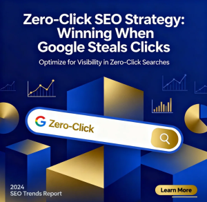 Zero-Click SEO Strategy: Winning When Google Steals Clicks